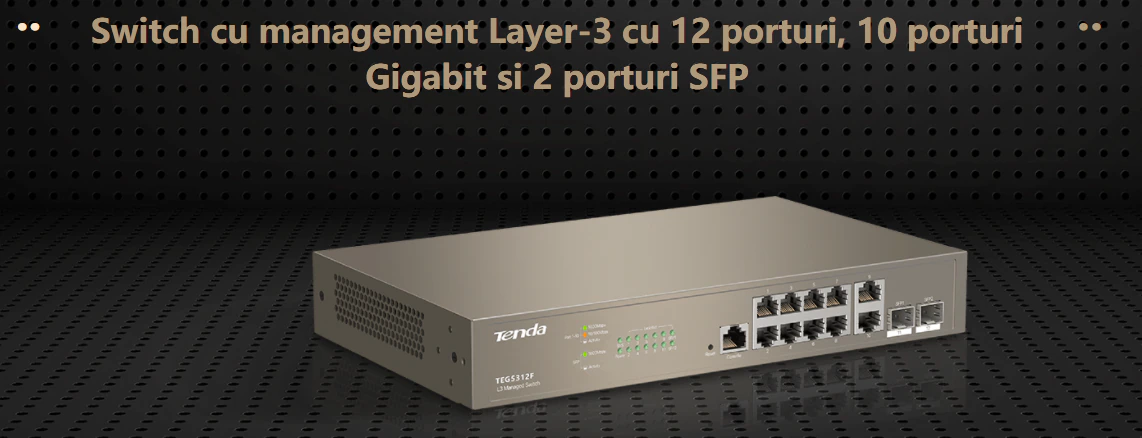 Switch Tenda TEG5312F, Layer-3 , 12 Porturi, 10 Porturi Gigabit si 2 Porturi SFP, Gri